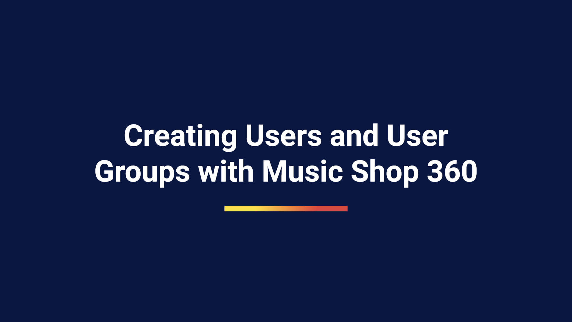 Creating Users and User Groups